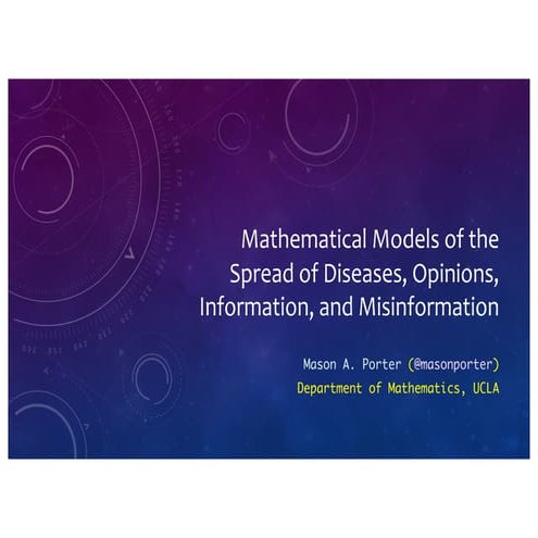 Mathematical Models of the Spread of Diseases, Opinions, Information, and Mis...