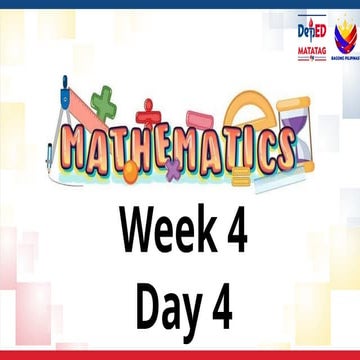 Quarter 1- Mathematics Matatag Curriculum Week 4-Day 3