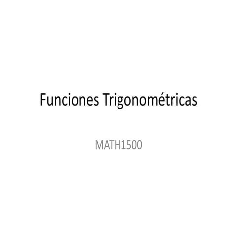 MATH1500 - Funciones Trigonométricas