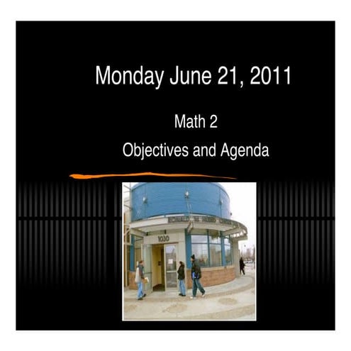 Math 2 Tuesday 6-21-11