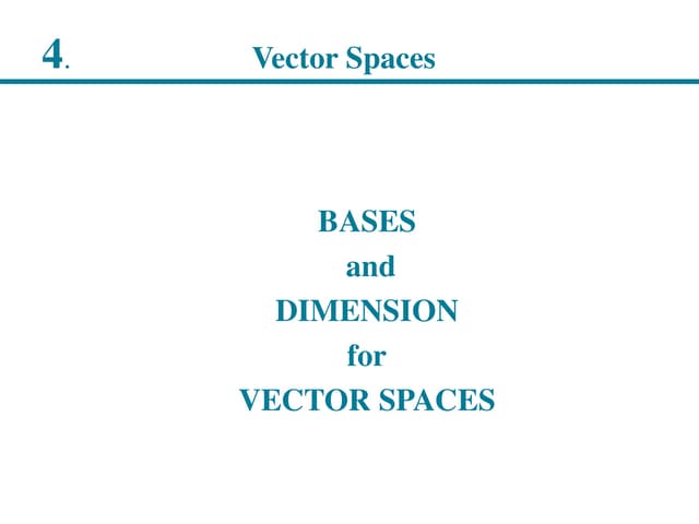 Chapter 4: Vector Spaces - Part 3/Slides By Pearson