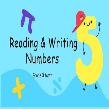 Grade 3 Mathematics, reading and writing numbers