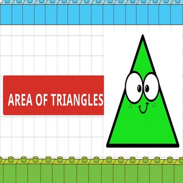 Mathematic 5 - Area of Triangles PowerPoint