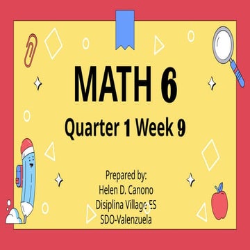 MATH 6-Q1-WEEK 9  - Shared to DTC by Ma'am Helen D. Canono.pptx