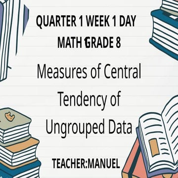 Quarter 1 Week 1 Measures of Central Tendency