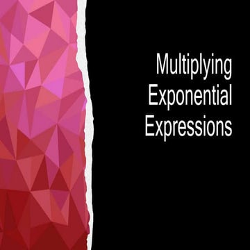 Math chapter 3 multiplying exponential expressions