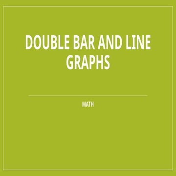 MATH_Double Bar and Line Graphs_Q3W1.pptx