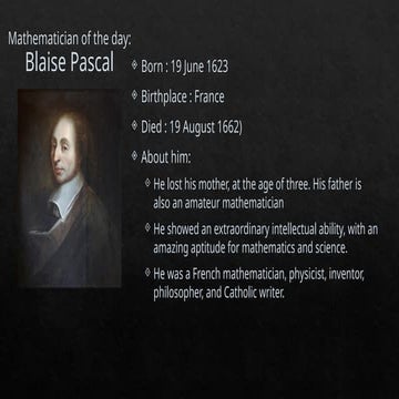 Mathematician of the day Blaise Pascal - Qim Zxnjo.pptx