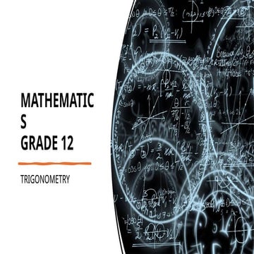MATHEMATICS GRADE 12 TRIGONOMETRY...pptx