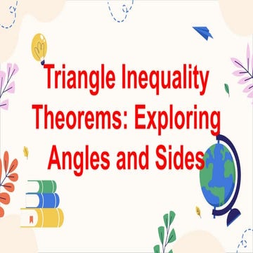MATHEMATICS8 Q2 11. apply the triangle inequality theorems to establish resul...