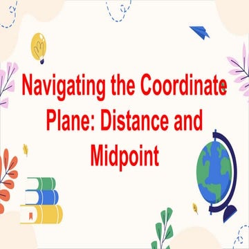 MATHEMATICS8 Q2 3. solve problems involving distance between two points and m...