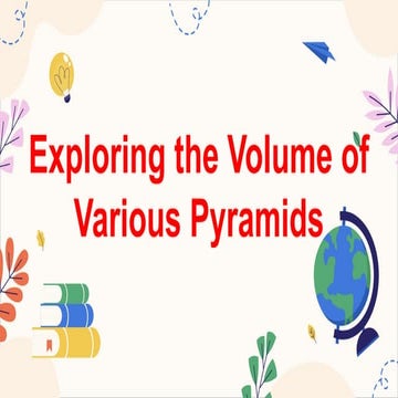 MATHEMATICS8 Q2 4. explore inductively the volume of pyramids other than squa...