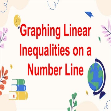 MATHEMATICS8 Q3 4. graph on a number line the solution of linear inequalities...
