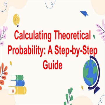 MATHEMATICS8 Q4 8. caalculate the theoretical probability of a single event b...