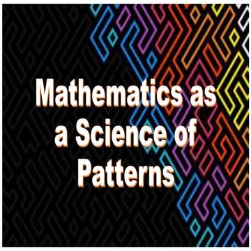 Mathematics as a Science of Patterns.pptx