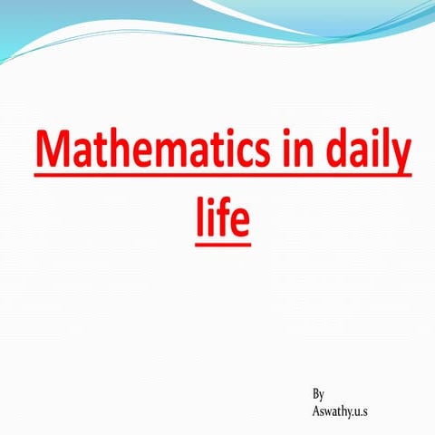 Mathematics in daily life