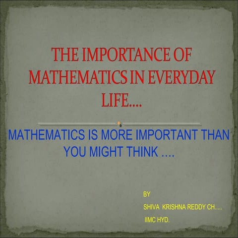 Mathematics in everyday life