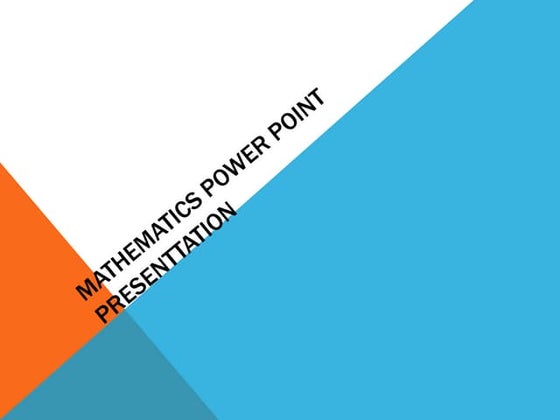 Mathematics power point presenttation on the topic