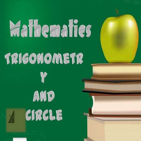 Mathematics presentation   trigonometry and circle