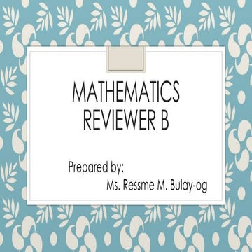 MathematicsReviewerB licensure pre test for teacher.pptx