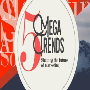 Going Beyond the Empowered Buyer: The Next Five Mega Marketing Challenges 