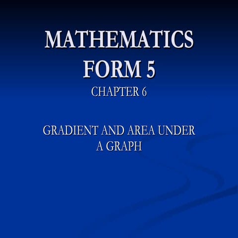 Math(F5) Gradient And Area Under A Graph 6.2