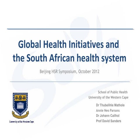 Global Health Initiatives and the South African health system | PPT