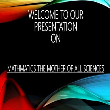 Math is the mother of all Science