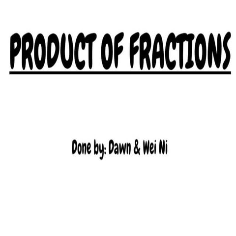 Math product of fractions open office | PPT