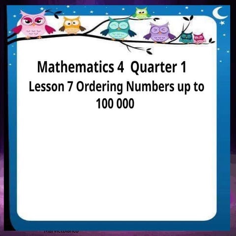 MATH Q1 Lesson 7 Ordering Numbers up to 100 000.pptx