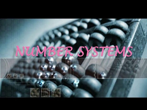 PPT ON NUMBER SYSTEM | PPTX | Computing | Technology & Computing