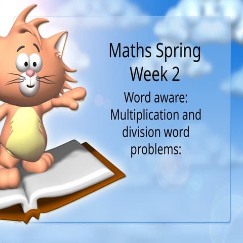 maths-spring-week2-multiplication word problems- addition- subtraction- fract...