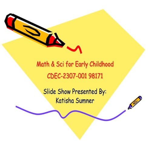 Math & sci for early childhood math project 1