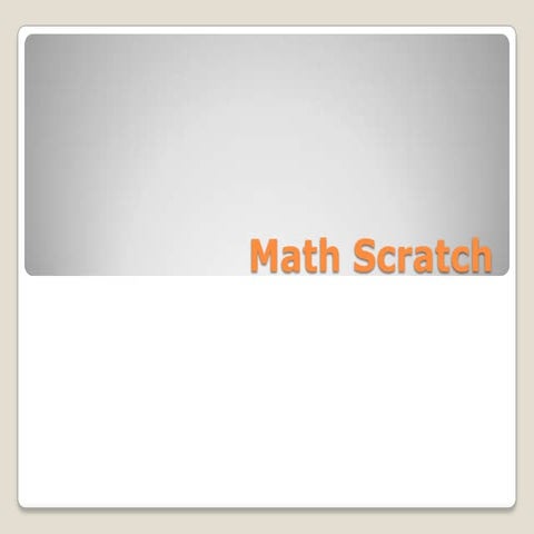 Math scratch | PPT