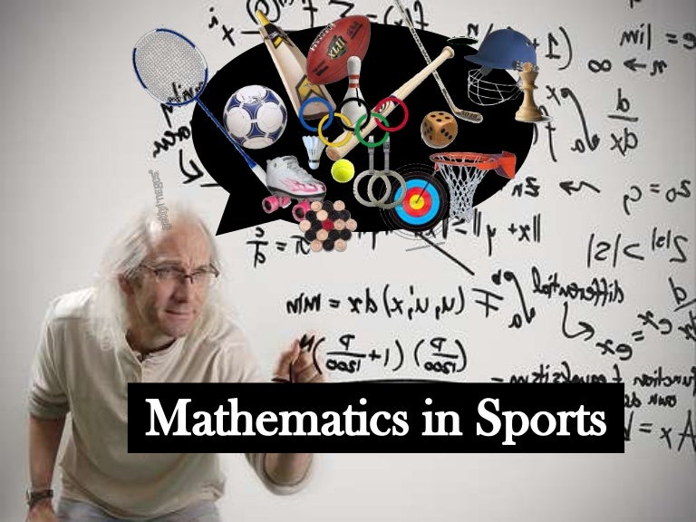 Maths in sports.
