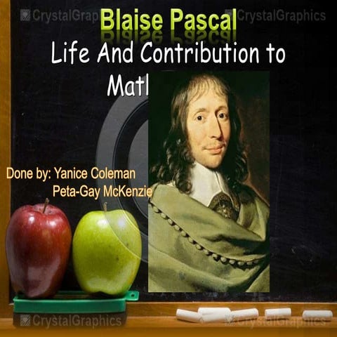 Blasie Pascal Contributions to Mathematics