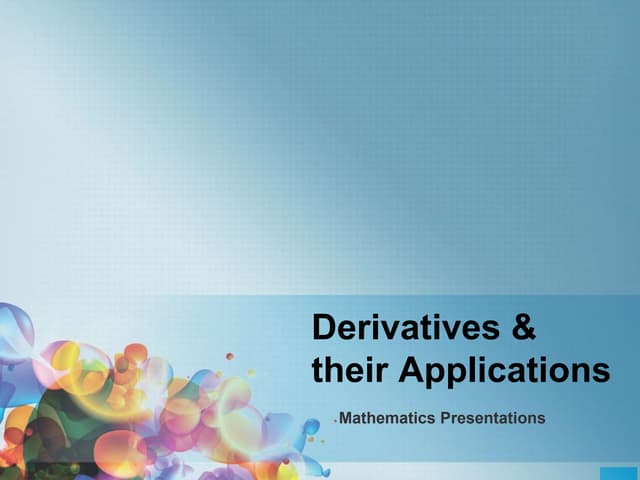 Derivatives and their Applications