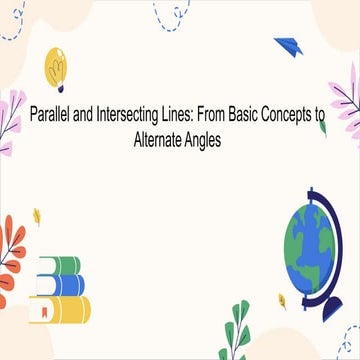 Parallel and Intersecting Lines: From Basic Concepts to Alternate ...