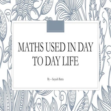 Maths used in day to day life.pptx