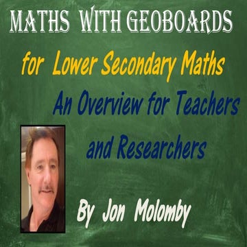 Secondary Maths with Geo-boards - an overview for teachers