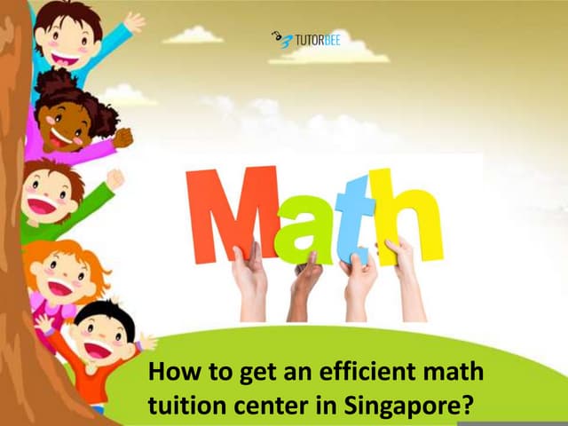 Math Tuition Singapore | PPT
