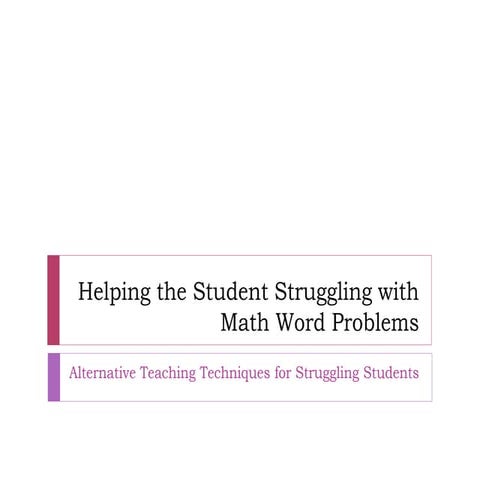 Helping the Student Struggling with Math Word Problems