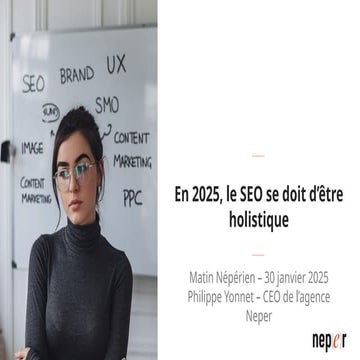 matin neperien - seo holistique - 30 janvier  2025 Paris.pptx