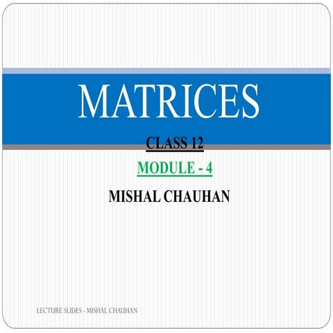 MATRICES CLASS XII MODULE 4