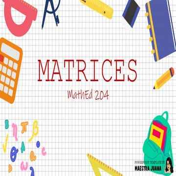 MATRICES-MATHED204.pptx
