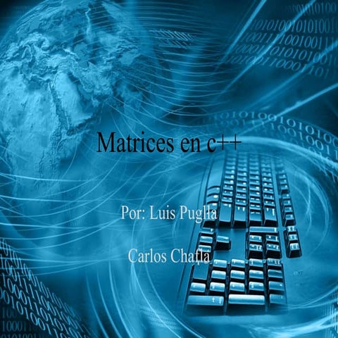 Matrices en c++ | PPTX
