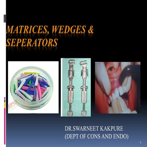 Matrices, retainers, wedges and separators