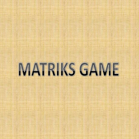 Matriks game