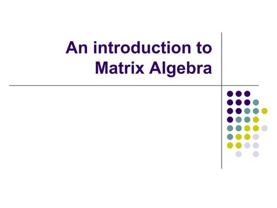Linear Algebra and Matrix | PPT