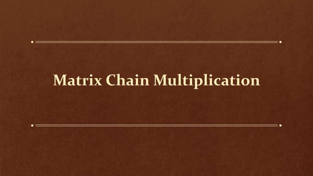 Matrix chain multiplication in design analysis of algorithm